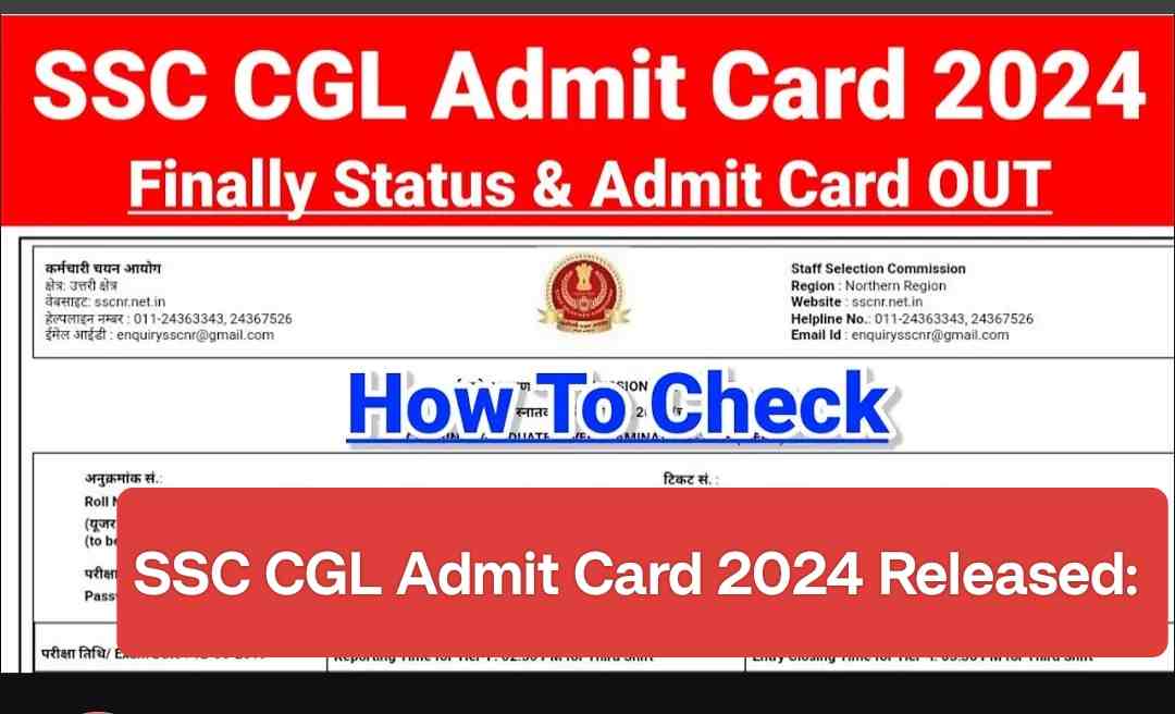 SSC CGL Admit Card 2024 Released: