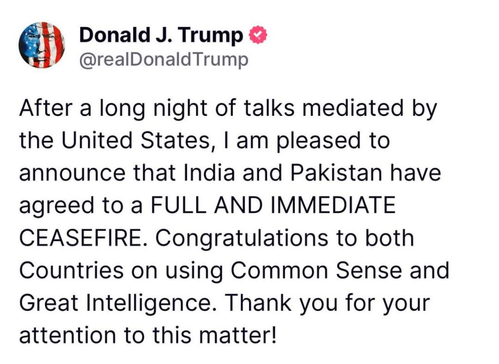 Big Breaking US President Donald Trump Says India and Pakistan have agreed ceasefire