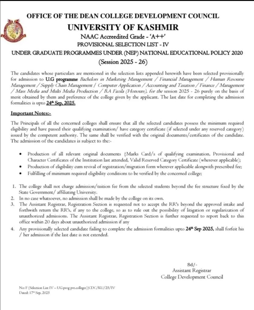 University of Kashmir| PROVISIONAL SELECTION LIST - IV
UNDER GRADUATE PROGRAMMES UNDER (NEP) NATIONAL EDUCATIONAL POLICY 2020  (Session 2025 - 26)